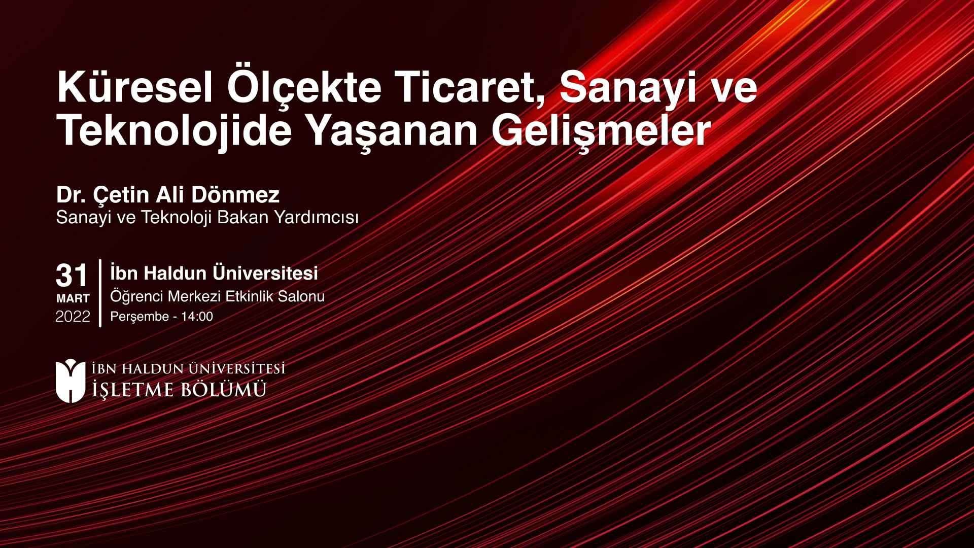 Küresel Ölçekte Ticaret Sanayi ve Teknolojide Yaşanan Gelişmeler