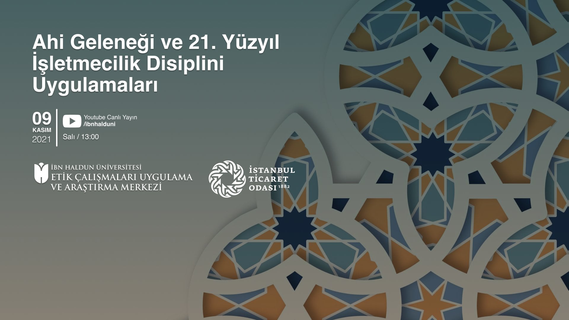 Ahi Geleneği ve 21. Yüzyıl İşletmecilik Disiplini Uygulamaları