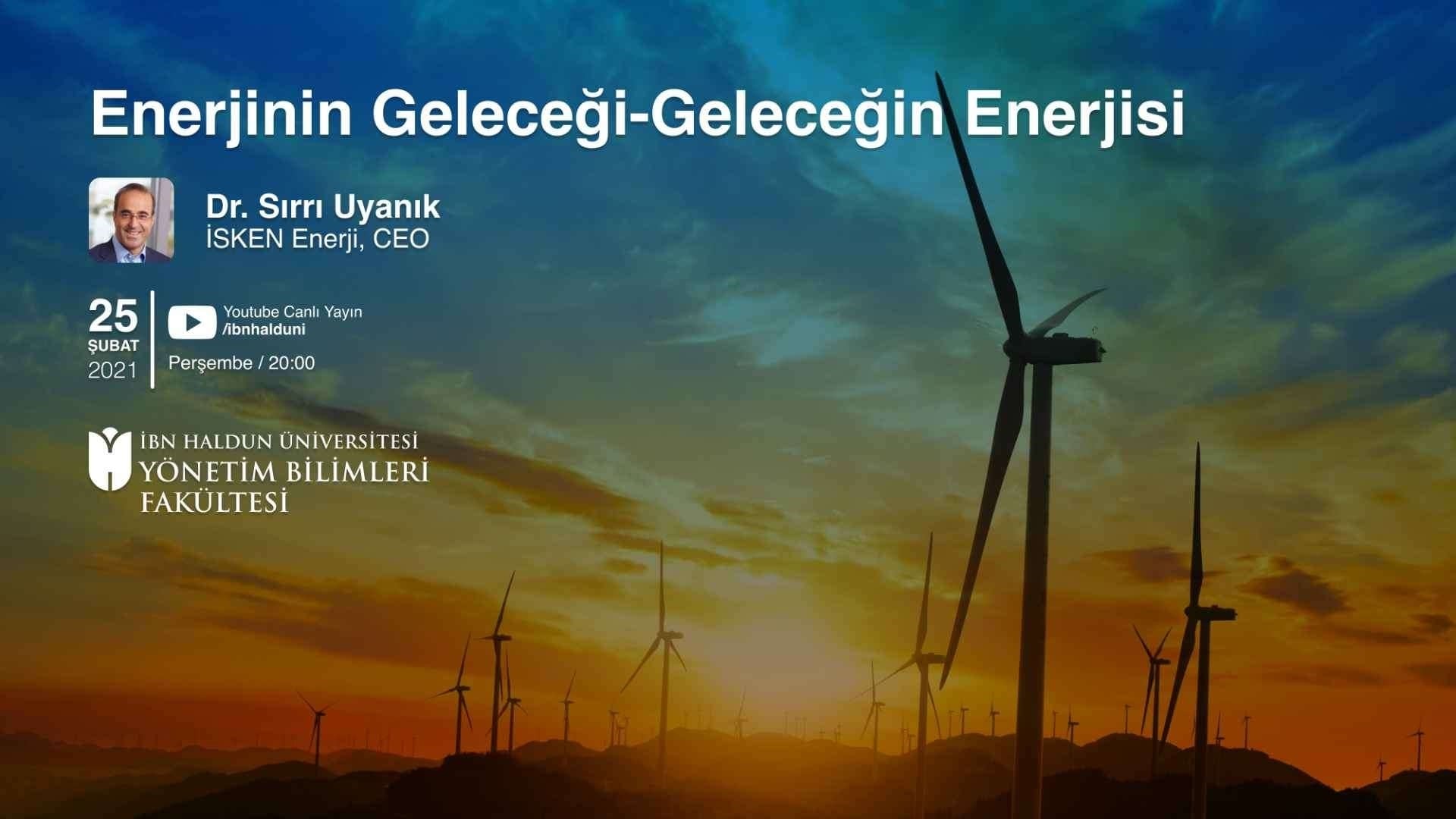 Enerjinin Geleceği - Geleceğin Enerjisi
